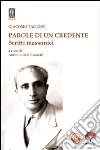 Parole di un credente: Scritti massonici. E-book. Formato EPUB ebook