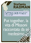 Put together, La vita di Missoni raccontata da sé medesimo. E-book. Formato EPUB ebook