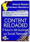 Content reloaded. Il futuro del business sui social network. E-book. Formato EPUB ebook