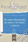 30 anni e dintorni: di cuori e di tutti i colori. E-book. Formato EPUB ebook di Camilla Golzi Saporiti