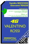 Valentino Rossi. E-book. Formato EPUB ebook di Sandro Bocchio