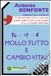 Mollo tutto e cambio vita?. E-book. Formato EPUB ebook