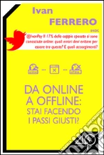 Da online a offline: stai facendo i passi giusti?. E-book. Formato EPUB