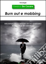 Burn out e mobbing. E-book. Formato EPUB ebook