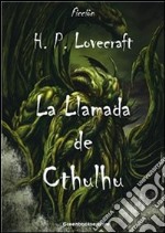 La Llamada de Chtulhu. E-book. Formato EPUB ebook