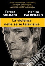 La violenza nelle serie televisive. E-book. Formato EPUB ebook