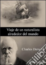 Viaje de un naturalista alrededor del mundo. E-book. Formato EPUB