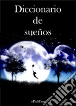 Diccionario de los sueños. E-book. Formato EPUB ebook