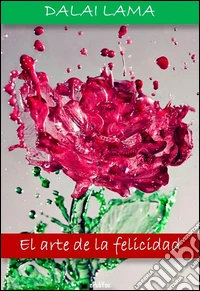 El arte de la felicidad. E-book. Formato Mobipocket ebook