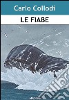 Le fiabe. E-book. Formato Mobipocket ebook