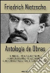 Antología de obras. E-book. Formato EPUB ebook di Friedrich Nietzsche