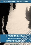 Il fenomeno sociale dello stalking: i suoi protagonisti. E-book. Formato EPUB ebook di Gessica De Cesare