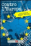 Contro l'Europa. La sfida dei partiti euroscettici. E-book. Formato EPUB ebook