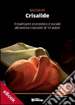 Crisalide, Raccolta di racconti. E-book. Formato EPUB ebook