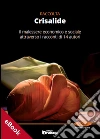 Crisalide, Raccolta di racconti. E-book. Formato Mobipocket ebook di AA. VV.