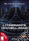 L'itinerante di K'hell-Imar. E-book. Formato EPUB ebook