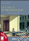 La carta di Prosdocimo: Ventisei giorni al bar. E-book. Formato Mobipocket ebook di Claudio Cerruti
