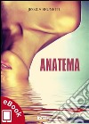 Anatema. E-book. Formato EPUB ebook di Jessica Brunetti