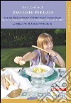 Uno chef per Gaia. La gioia della cucina per diabetici celiaci e appassionati. E-book. Formato PDF ebook di Ilaria Bertinelli