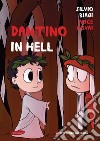 Dantino in Hell. E-book. Formato EPUB ebook di Silvio Biagi