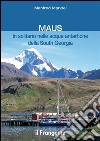 MAUS In solitario nelle acque antartiche della South Georgia. E-book. Formato EPUB ebook