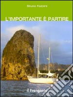 L'importante è partire. E-book. Formato EPUB ebook