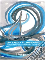 Una raffica all'improvviso: Navigando lungo le coste d'Istria e Quarnero. E-book. Formato Mobipocket ebook