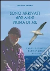 Sono arrivati 600 anni prima di me: Viaggio in Atlantico di un navigatore solitario. E-book. Formato Mobipocket ebook di Manfred Marktel