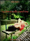 La donna sulla panchina. E-book. Formato EPUB ebook di Cora Munro