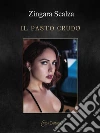 Il pasto crudo. E-book. Formato EPUB ebook di Zingara scalza