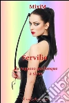 Servilio - da ragazzo qualunque a slave. E-book. Formato EPUB ebook di MixiM