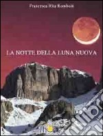 La notte della luna nuova. E-book. Formato PDF ebook