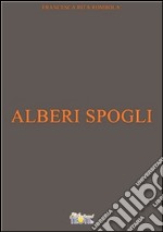 Alberi spogli. E-book. Formato PDF ebook