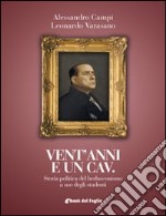 Vent'anni e un Cav. Storia politica del berlusconismo a uso degli studenti. E-book. Formato EPUB ebook