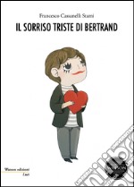 Il sorriso triste di Bertrand. E-book. Formato EPUB ebook