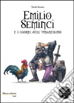 Emilio Seminci e i giorni dell'umanesimo. E-book. Formato EPUB ebook