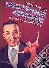 Hollywood memories: Il mago e la ballerina. E-book. Formato EPUB ebook di Andrea Rezzonico