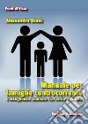 Manuale per famiglie controcorrente. L’accoglienza familiare fra teoria e pratica. E-book. Formato PDF ebook