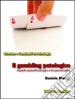 Il gambling patologico. Aspetti psicofisiologici e di personalità. E-book. Formato EPUB ebook