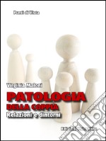 Patologia della coppia. Relazioni e dintorni. E-book. Formato EPUB ebook