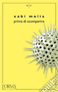 Prima di scomparire. E-book. Formato EPUB ebook