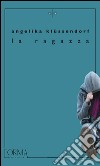 La ragazza. E-book. Formato EPUB ebook