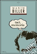 Taci, memoria. E-book. Formato EPUB ebook