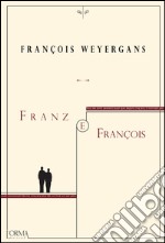 Franz e François. E-book. Formato EPUB ebook