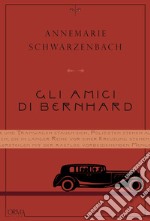 Gli amici di Bernhard. E-book. Formato EPUB ebook