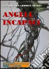 Angeli incapaci. E-book. Formato Mobipocket ebook di Elisabetta Letizia Alecci