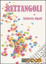 Rettangoli. E-book. Formato EPUB