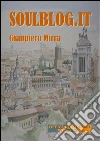 Soulblog.it. E-book. Formato EPUB ebook di Gianpiero Mirra
