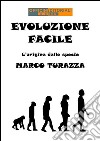 Evoluzione FacileLe origini delle specie. E-book. Formato EPUB ebook