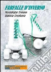 Farfalle d'inverno. E-book. Formato Mobipocket ebook